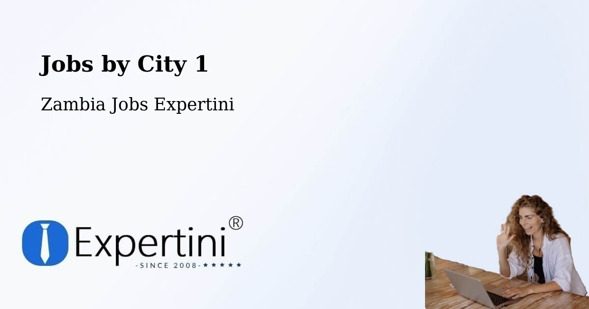 City Jobs in Zambia - Expertini