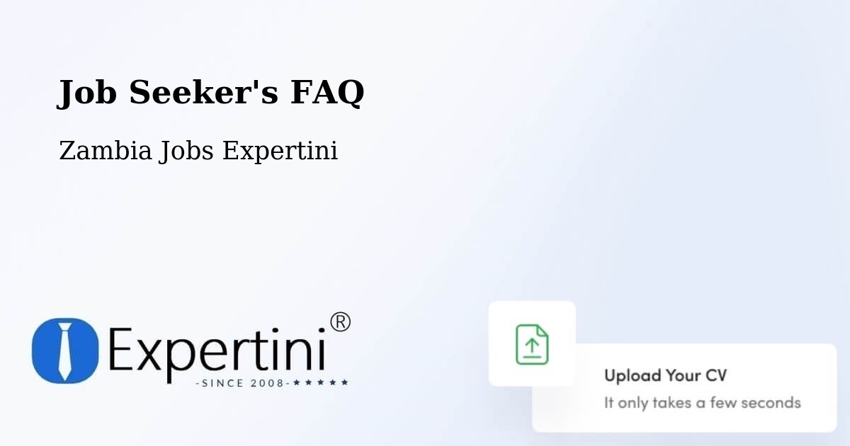 Job Seeker FAQ – Lusaka - Zambia Jobs Expertini